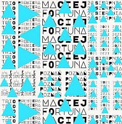 Bilety na koncert Maciej Fortuna Trio, „Baltic” prapremiera w Poznaniu - 20-08-2021
