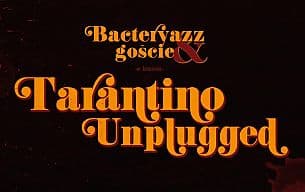 Bilety na koncert Tarantino Unplugged - ODWOŁANY! Bacteryazz&Goście w Koszalinie - 20-11-2021