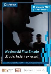 Bilety na koncert Waglewski Fisz Emade - Duchy ludzi i zwierząt w Krakowie - 13-01-2022