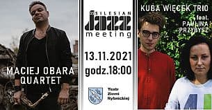 Bilety na koncert 35. Silesian Jazz Meeting - Maciej Obara Quartet / Kuba Więcek Trio feat. Paulina Przybysz w Rybniku - 13-11-2021