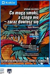 Bilety na koncert Teatr Otwarty „Co mogą smoki, a czego nie - zaraz dowiesz się” w Krakowie - 19-09-2021