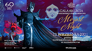 Bilety na koncert MOZART NIGHT: GALA 60-LECIA WARSZAWSKIEJ OPERY KAMERALNEJ w Warszawie - 12-09-2021