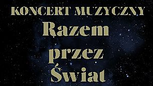 Bilety na koncert Razem Przez Świat - Koncert "Razem Przez Świat" - Najpiękniejsze zagraniczne hity w polskich wersjach językowych w Koszalinie - 06-11-2021
