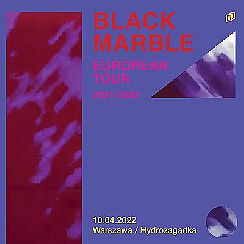 Bilety na koncert Black Marble | Warszawa - 10-04-2022