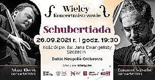 Bilety na koncert Wielcy Koncertmistrzowie - Schubertiada w Szczecinie - 26-09-2021