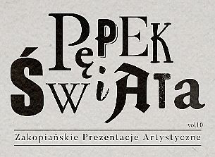 Bilety na koncert ZPA - "PĘPEK ŚWIATA” - AN ON BAST - Koncert w Zakopanem - 18-09-2021
