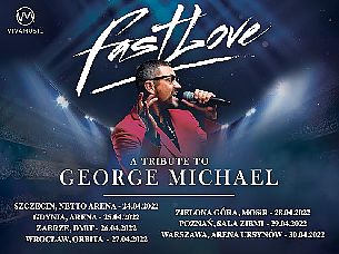 Bilety na koncert FastLove, a tribute to George Michael w Szczecinie - 24-04-2022