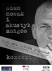 Bilety na koncert Adam Nowak i Akustyk Amigos w Kostrzynie nad Odrą - 22-10-2021