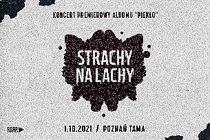 Bilety na koncert Strachy na Lachy - koncert premierowy albumu "Piekło" w Poznaniu - 01-10-2021