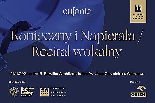 Bilety na koncert Eufonie 2021 - Konieczny / Napierała / Recital wokalny w Warszawie - 21-11-2021