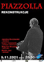 Bilety na koncert Piazzolla. Rekonstrukcje w Poznaniu - 05-11-2021