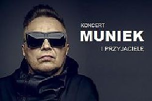 Bilety na koncert - Muniek i Przyjaciele w Poznaniu - 18-10-2021