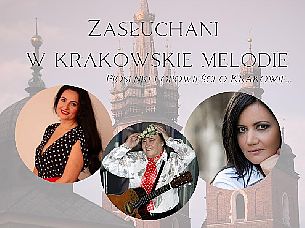 Bilety na koncert Zasłuchani w krakowskie melodie - Piosenki i opowieści o Krakowie - 26-09-2021