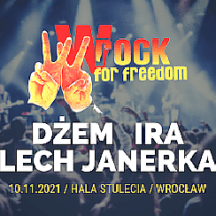 Bilety na koncert wROCK for Freedom 2021 - DŻEM, IRA, LECH JANERKA we Wrocławiu - 10-11-2021