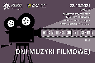 Bilety na koncert Symfoniczny - DNI MUZYKI FILMOWEJ II w Wałbrzychu - 22-10-2021