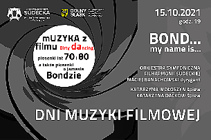 Bilety na koncert SYMFONICZNY - DNI MUZYKI FILMOWEJ I - Bond. My name is... w Wałbrzychu - 15-10-2021