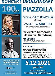 Bilety na koncert NADZWYCZAJNY KONCERT „PIAZZOLLA” Maria Machowska i Waldemar Malicki oraz Orkiestra Kameralna FILHARMONII NARODOWEJ w Warszawie - 05-12-2021