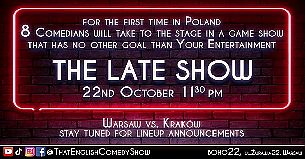 Bilety na koncert That English Comedy Show - The Late Show: 8 comedians face off in the first comedy game show in Poland! (ThatEnglishComedyShow) - 22-10-2021