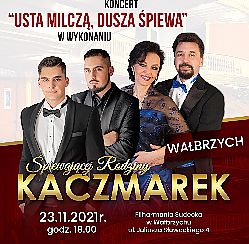 Bilety na koncert ŚPIEWAJĄCEJ RODZINY KACZMAREK "USTA MILCZĄ, DUSZA ŚPIEWA..." - wydarzenie zewnętrzne w Wałbrzychu - 23-04-2022