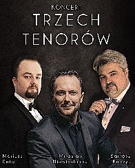 Bilety na spektakl KONCERT TRZECH TENORÓW - GOŚCINNIE - Poznań - 19-12-2021