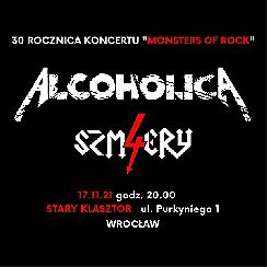 Bilety na koncert 30 Rocznica Koncertu "Monsters Of Rock" - Zagrają 4 Szmery i Alcoholica we Wrocławiu - 17-11-2021