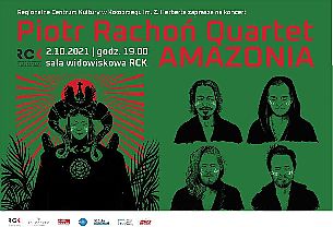 Bilety na koncert Piotr Rachoń Quartet "AMAZONIA" - Koncert w Kołobrzegu - 02-10-2021