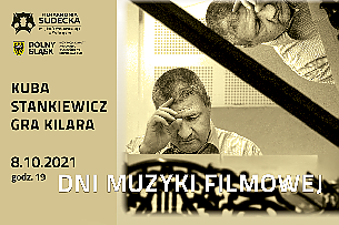 Bilety na koncert Kameralny - KUBA STANKIEWICZ GRA KILARA w Wałbrzychu - 08-10-2021