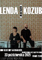 Bilety na koncert LENDA/KOZUB koncert  w Rawiczu - 23-10-2021