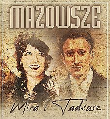 Bilety na spektakl Mira i Tadeusz - koncert PZLPiT "Mazowsze" im. T. Sygietyńskiego - Otrębusy - 23-10-2021