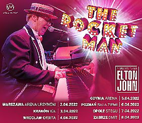 Bilety na koncert The Rocket Man - A Tribute to Sir Elton John | Poznań [ZMIANA DATY] - 06-03-2023
