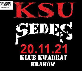 Bilety na koncert KSU, SEDES [ZMIANA DATY] w Krakowie - 20-11-2021