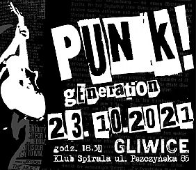 Bilety na koncert PUNK GENERATION 2021 w Gliwicach - 23-10-2021