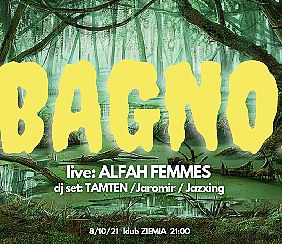 Bilety na koncert Bagno: Alfah Femmes live, TAMTEN, Jaromir, Jazxing w Gdańsku - 08-10-2021