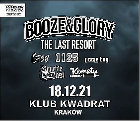 Bilety na koncert Booze & Glory, Last Resort, Knuckledust, Komety, 1125, CF98, LITTLE BOY [ZMIANA DATY] w Krakowie - 18-12-2021