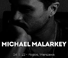Bilety na koncert Michael Malarkey | Warszawa - 24-03-2022