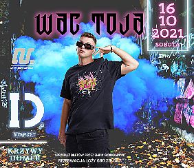 Bilety na koncert WAC TOJA w ID SOPOT - 16-10-2021