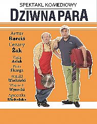 Bilety na spektakl Dziwna Para - Najlepszy duet komediowy Artur Barciś &amp; Cezary Żak - Toruń - 03-10-2021