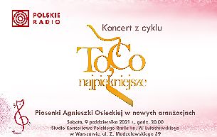 Bilety na koncert To, co najpiękniejsze. Piosenki Agnieszki Osieckiej w nowych aranżacjach w Warszawie - 09-10-2021