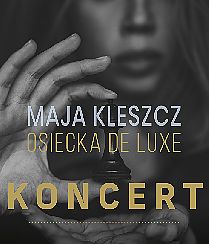 Bilety na koncert Maja Kleszcz - Osiecka de Luxe w Łasku - 27-10-2021