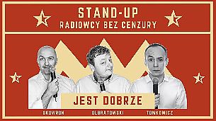 Bilety na Stand up - Radiowcy Bez Cenzury - Radiowcy na scenie Jaworznickiego Festiwalu Komedii