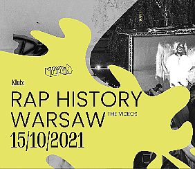 Bilety na koncert Rap History Warsaw The Videos @ W4 w Gdańsku - 15-10-2021