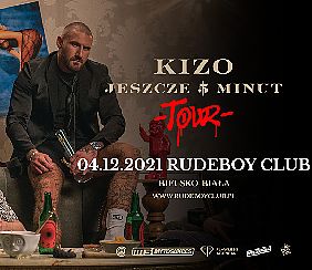 Bilety na koncert Kizo "Jeszcze 5 Minut Tour" | Bielsko-Biała - 04-12-2021