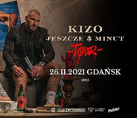 Bilety na koncert Kizo "Jeszcze 5 Minut Tour" | Gdańsk - 26-11-2021