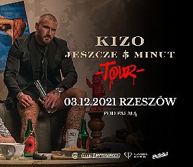 Bilety na koncert [SOLD OUT] Kizo "Jeszcze 5 Minut Tour" | Rzeszów - 03-12-2021