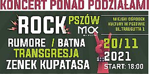 Bilety na koncert Rock Pszów - Koncert ponad podziałami - Rumore , Batna, Transgresja, Zenek Kupatasa - 20-11-2021