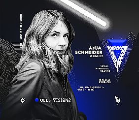 Bilety na koncert CEL x Visions : Anja Schneider [ZMIANA MIEJSCA] w Katowicach - 15-10-2021