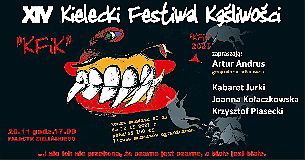 Bilety na kabaret XIV Kielecki Festiwal Kąśliwości w Kielcach - 20-11-2021