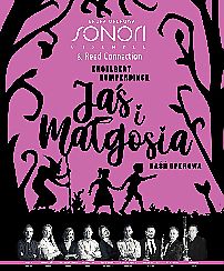 Bilety na koncert Grupa Operowa Sonori Ensemble - JAŚ I MAŁGOSIA - BAŚŃ OPEROWA w Międzyzdrojach - 26-03-2022