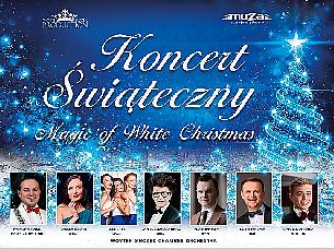 Bilety na koncert Świąteczny – Magic of White Christmas - Najpiękniejsze melodie z całego świata w wykonaniu aż 8 Solistów i Orkiestry Woytka Mrozka w Poznaniu - 19-12-2021