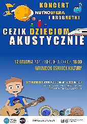 Bilety na koncert NutkoSfera i DrobNutki – CeZik dzieciom akustycznie we Wronkach - 12-12-2021